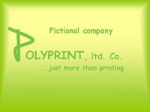 Fictional company OLYPRINT ltd Co just more than