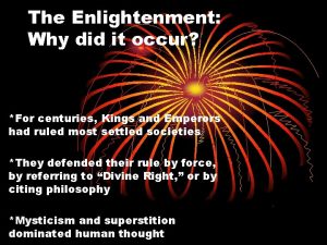 The Enlightenment Why did it occur For centuries