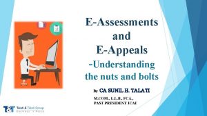 EAssessments and EAppeals Understanding the nuts and bolts