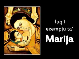 fuq lezempju ta Marija Marija hija laqwa mudell
