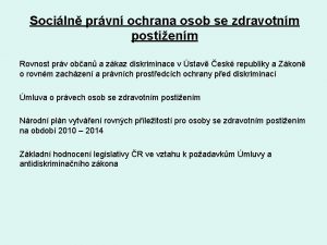 Sociln prvn ochrana osob se zdravotnm postienm Rovnost