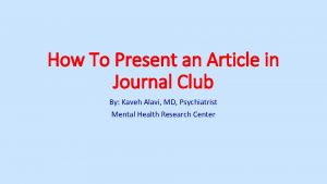 How To Present an Article in Journal Club