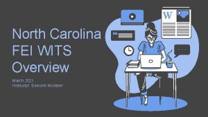 North Carolina FEI WITS Overview March 2021 Instructor