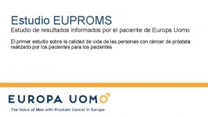 Estudio EUPROMS Estudio de resultados informados por el