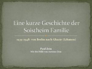 Eine kurze Geschichte der Soistheim Familie 1939 1948