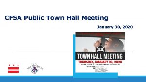 CFSA Public Town Hall Meeting January 30 2020