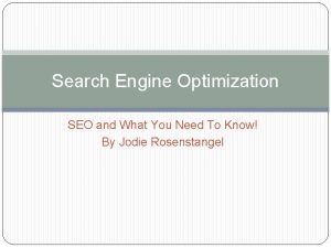 Search Engine Optimization SEO and What You Need