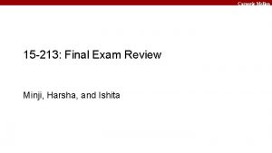 Carnegie Mellon 15 213 Final Exam Review Minji