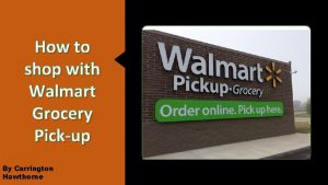 How to shop with Walmart Grocery Pickup By