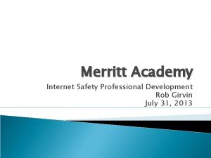 Merritt Academy Internet Safety Professional Development Rob Girvin
