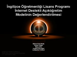 ngilizce retmenlii Lisans Program nternet Destekli Akretim Modelinin