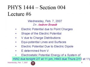 PHYS 1444 Section 004 Lecture 6 Wednesday Feb
