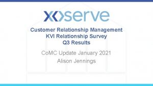 Customer Relationship Management KVI Relationship Survey Q 3