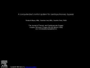 A computerized control system for cardiopulmonary bypass Toshiyuki