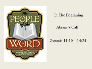 In The Beginning Abrams Call Genesis 11 10