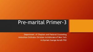 Premarital Primer3 Department of Chaplain and Pastoral Counseling