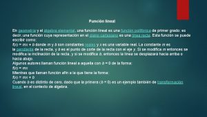 Funcin lineal En geometra y el lgebra elemental