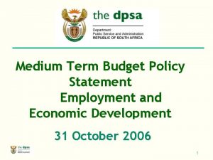 Medium Term Budget Policy Statement Employment and Economic