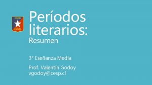 Perodos literarios Resumen 3 Eseanza Media Prof Valentn