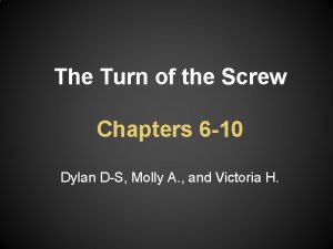 The Turn of the Screw Chapters 6 10