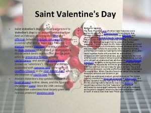 Saint Valentines Day Saint Valentines Day commonly shortened