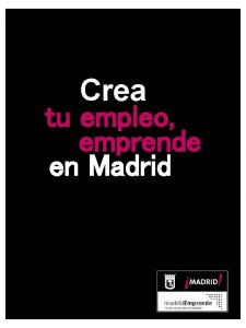 Crea tu empleo emprende en Madrid Crea tu