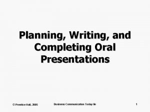 Planning Writing and Completing Oral Presentations Prentice Hall