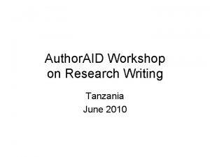 Author AID Workshop on Research Writing Tanzania June