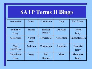 SATP Terms II Bingo Assonance Idiom Conclusion Irony