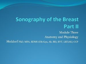 Sonography of the Breast Part II Module Three