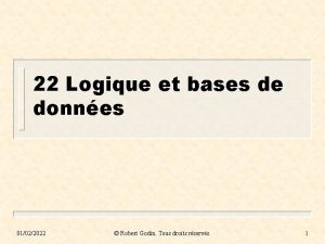 22 Logique et bases de donnes 01022022 Robert