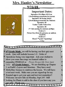 Mrs Hanleys Newsletter 92118 Important Dates September 25