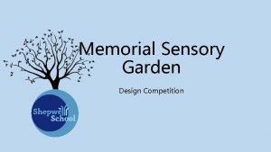 Memorial Sensory Garden Design Competition Isabella Lyttle was