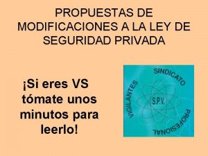 PROPUESTAS DE MODIFICACIONES A LA LEY DE SEGURIDAD