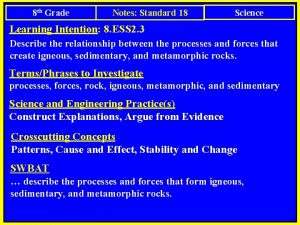 8 th Grade Notes Standard 18 Science Learning