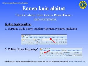 Toisen varapiirikuvernrin koulutus Ennen kuin aloitat Tm koulutus