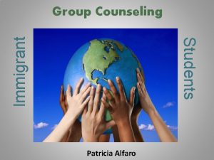 Students Immigrant Group Counseling Patricia Alfaro Immigrant Students