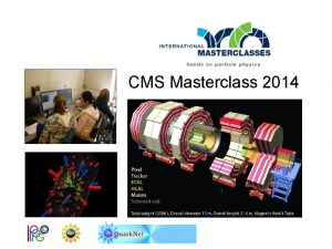 CMS Masterclass 2014 The LHC and New Physics