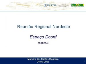Reunio Regional Nordeste Espao Dconf 23092013 Marcelo dos