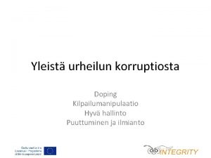 Yleist urheilun korruptiosta Doping Kilpailumanipulaatio Hyv hallinto Puuttuminen