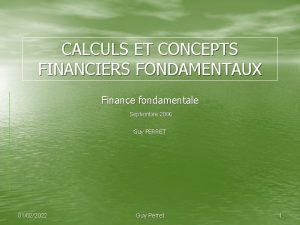 CALCULS ET CONCEPTS FINANCIERS FONDAMENTAUX Finance fondamentale Septembre