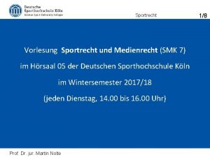 Sportrecht Vorlesung Sportrecht und Medienrecht SMK 7 im