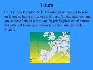 Tours y toda la regin de la Touraine