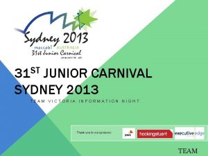 ST 31 JUNIOR CARNIVAL SYDNEY 2013 TEAM VICTORIA