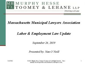 Massachusetts Municipal Lawyers Association Labor Employment Law Update