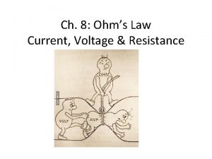 Ch 8 Ohms Law Current Voltage Resistance 8