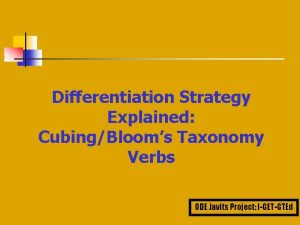 Differentiation Strategy Explained CubingBlooms Taxonomy Verbs ODE Javits