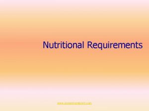 Nutritional Requirements www assignmentpoint com Nutritional Requirements Nutrition