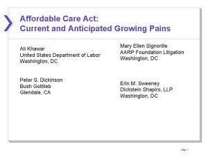 Affordable Care Act Current and Anticipated Growing Pains
