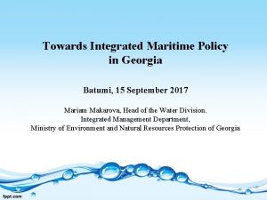 Towards Integrated Maritime Policy in Georgia Batumi 15